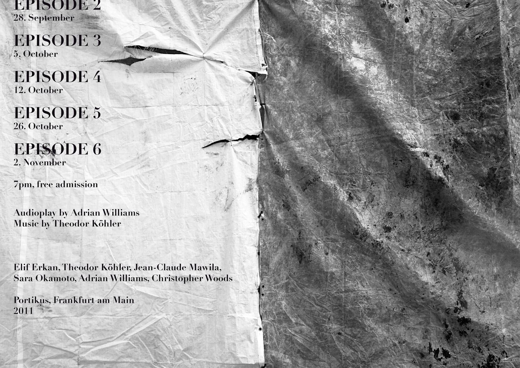 *Episodes 2-6,* 2011. Exhibition poster